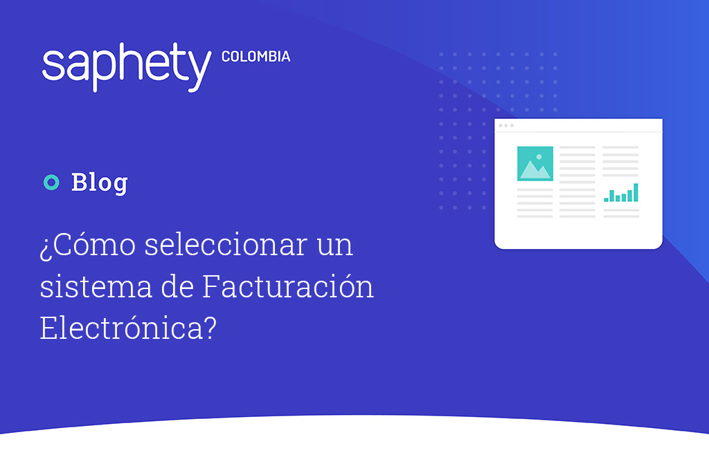 ¿Cómo seleccionar un sistema de Facturación Electrónica?