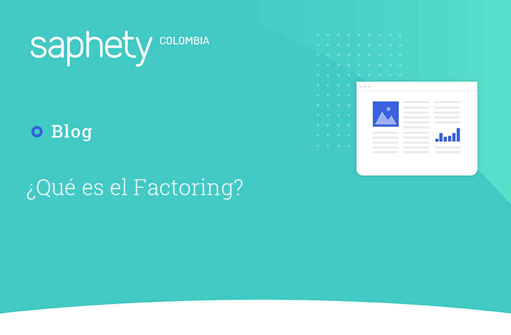 ¿Qué es el Factoring?