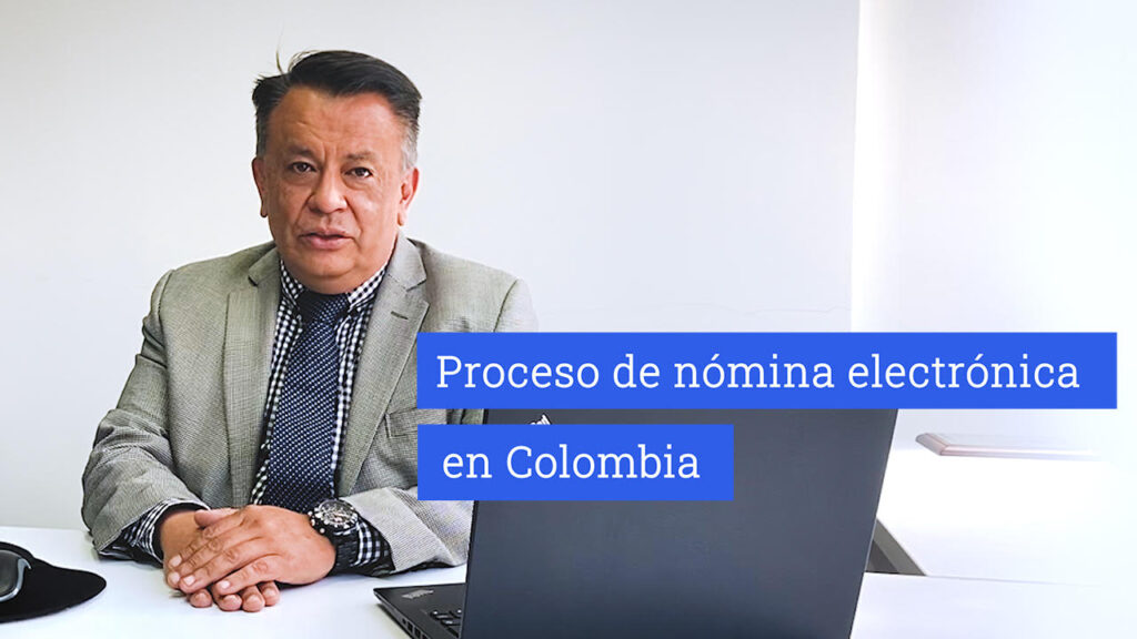 Proceso de nómina electrónica en Colombia